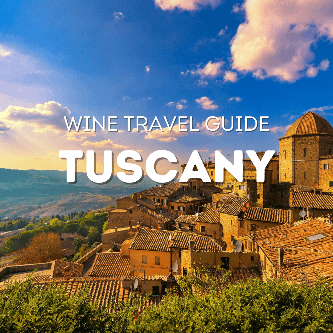 Tuscany - wine travel guide
