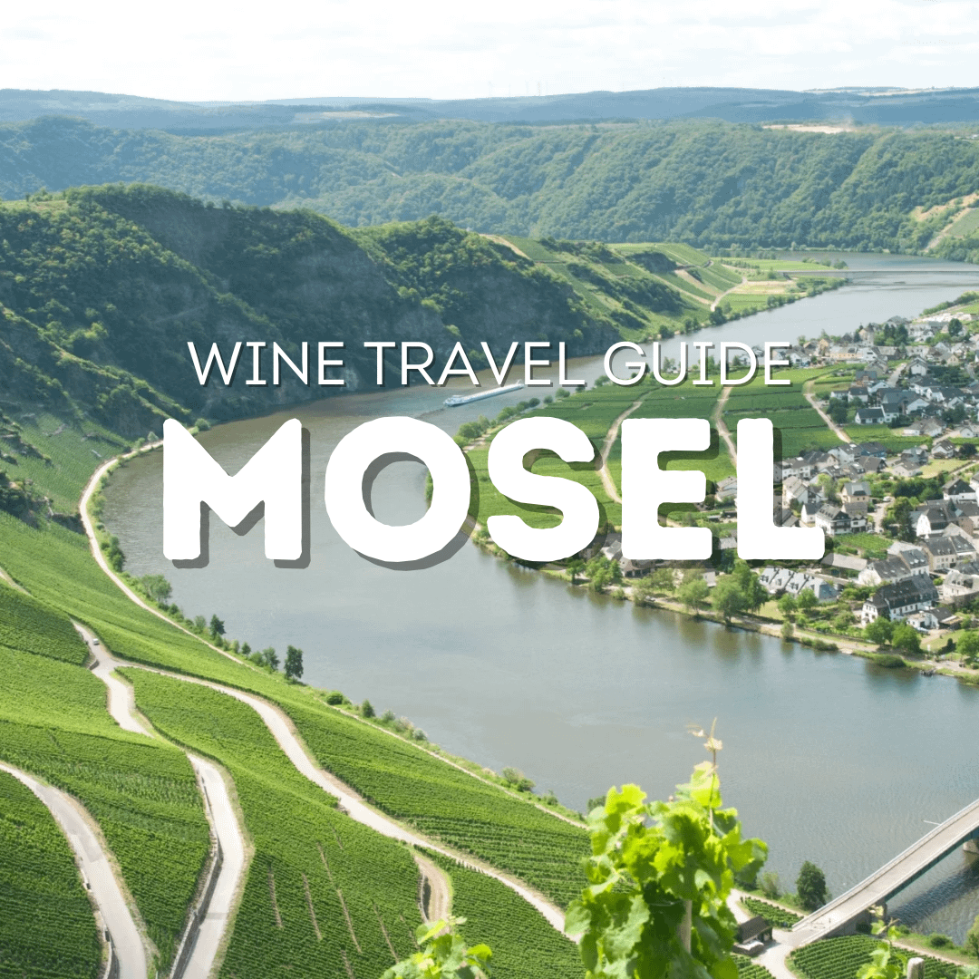 Mosel - wine travel guide