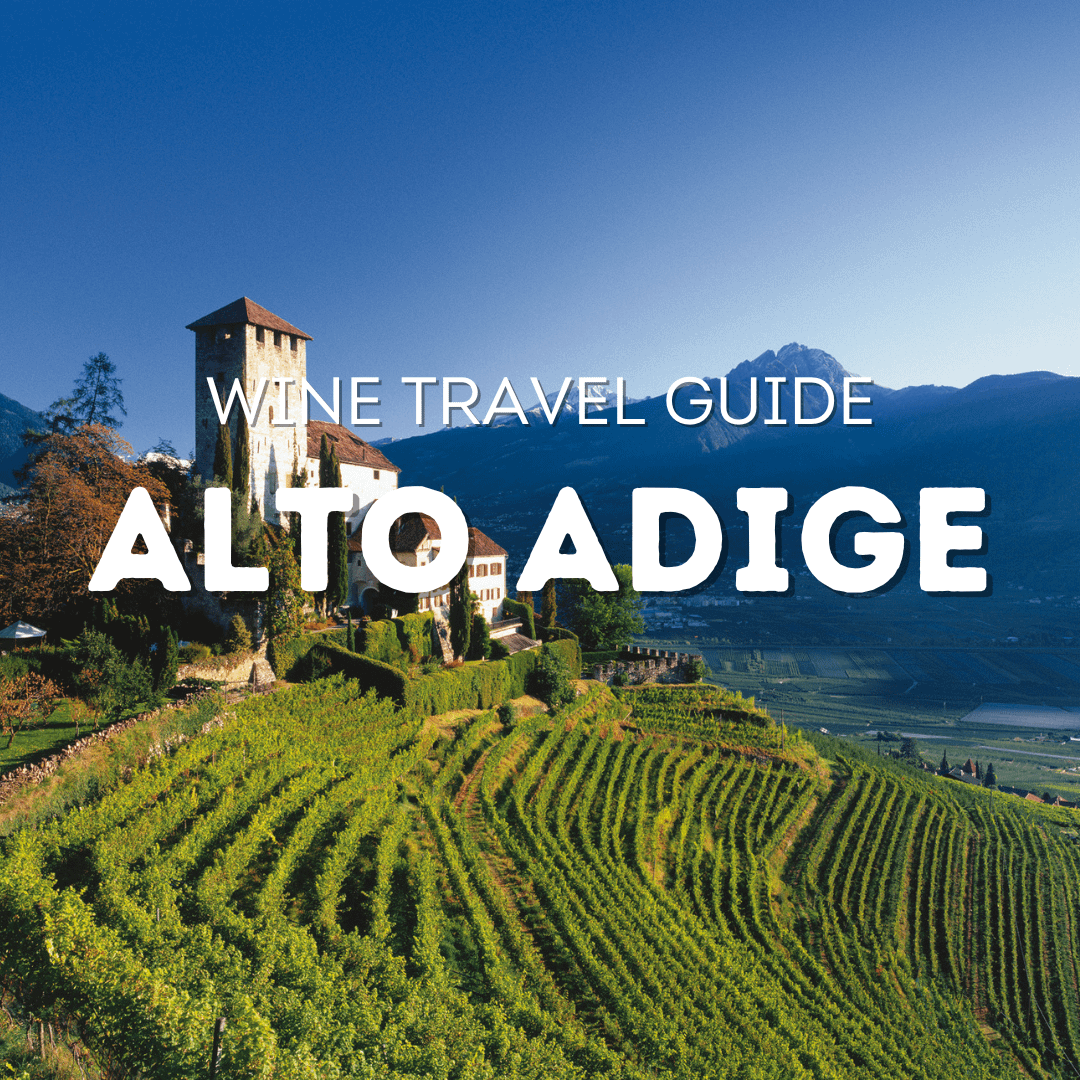 Alto Adige - wine travel guide